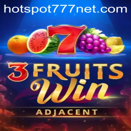 Exploring the Thrills of 3FruitsWin: A Dive Into Classic Slot Gaming with a Modern Twist