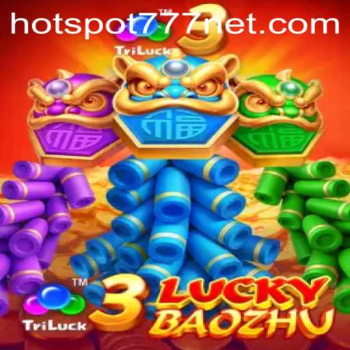 Discover the Excitement of 3LuckyBaozhu and HOTSPOT777: A Thrilling Gaming Adventure