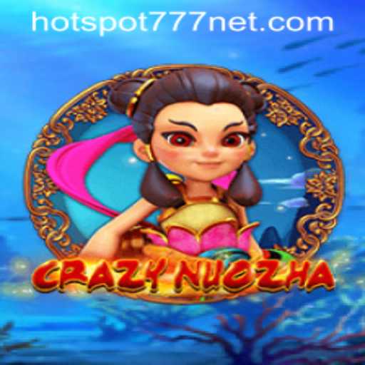 A Comprehensive Guide to CrazyNuoZha: Exploring the Intriguing Features of HOTSPOT777
