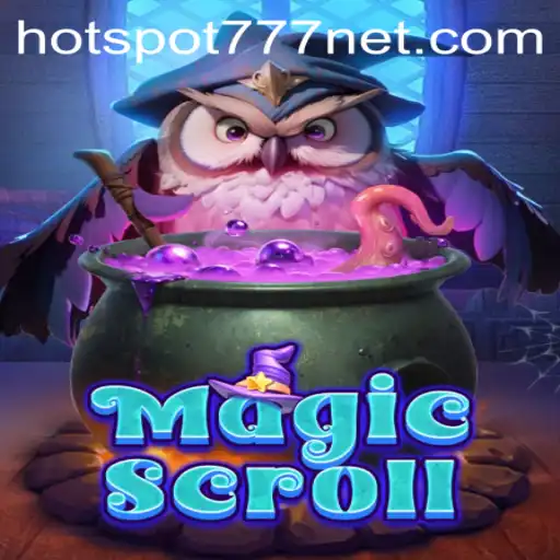Discover the Enchanting World of MagicScroll with HOTSPOT777