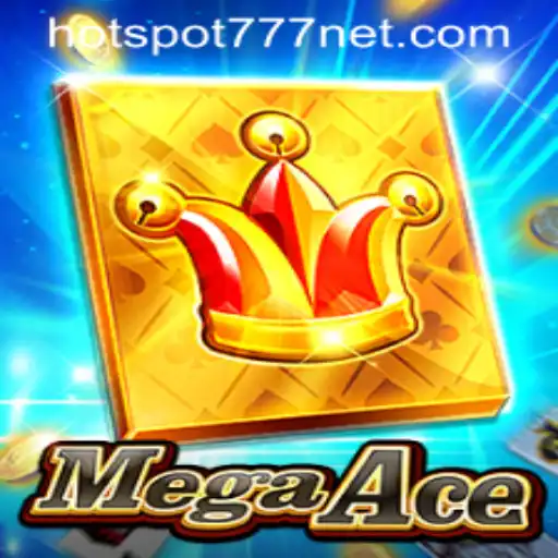 MegaAce: The Revolutionary Gaming Experience Fueled by HOTSPOT777