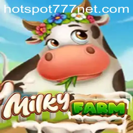 Exploring the World of MilkyFarm: A Deep Dive into its Gameplay and Mechanics