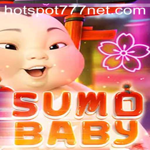 Exploring the Exciting World of SumoBaby: A Comprehensive Guide